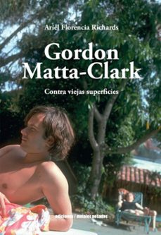 gordon matta-clark (ebook)-ariel florencia richards-9789566203858