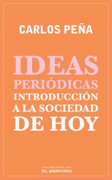 ideas periodicas (ebook)-carlos peña-9789569986758