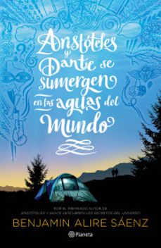 aristoteles y dante se sumergen en las aguas del mundo-benjamin alire saenz-9789584298058