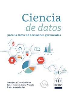 ciencia de datos para la toma de decisiones gerenciales-juan candelo viafara-9789585084858