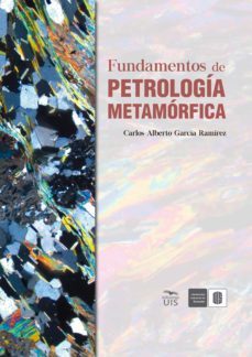 fundamentos de petrologia metamorfica (ebook)-carlos alberto garcia ramirez-9789585188358