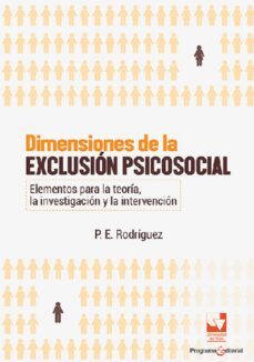 dimensiones de la exclusion psicosocial. (ebook)-pedro enrique rodríguez r-9789585348158