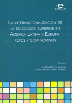 internacionalizacion de la educacion superior en america latina y eruropa-luis david y prieto martinez-9789587165258