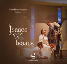 a isaacs lo que es de isaacs (ebook)-darío henao restrepo-9789587658958
