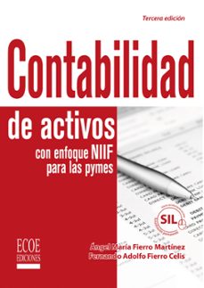 contabilidad de activos con enfoque niif para las pyme - 3ra edicion (ebook)-angel maria fierro martinez-fernando adolfo fierro celis-9789587712858