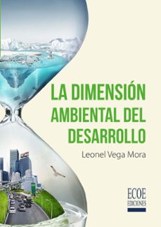 dimension ambiental del desarrollo (ebook)-leonel vega-9789587714258