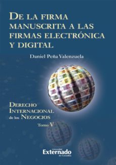 de la firma manuscrita a las firmas electronica y digital (ebook)-daniel peña valenzuela-9789587726558
