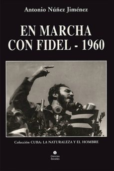 en marcha con fidel - 1960 (ebook)-antonio nuñez jimenez-9789590617058