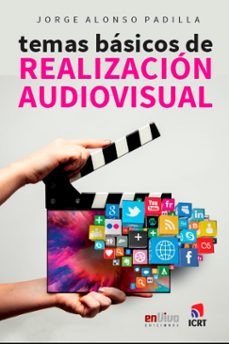 temas basicos de realizacion audiovisual (ebook)-9789597276258
