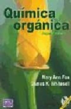 quimica organica (2ª ed.) (incluye cd-rom)-mary ann fox-james k. whitesell-9789684443358