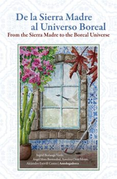de la sierra madre al universo boreal (ebook)-ingrid berlanga vasile-ángel mota berriozábal-antolina ortiz moore-9789689728658