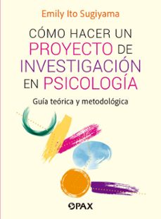 como hacer un proyecto de investigacion en psicologia (ebook)-emily ito sugiyama-9789709661958