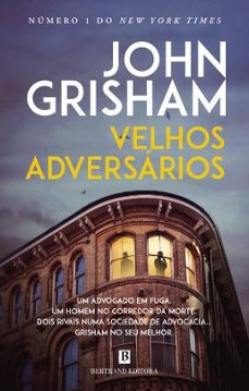 velhos adversarios-john grisham-9789722544658