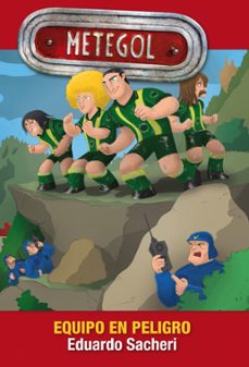 equipo en peligro (metegol) (ebook)-eduardo sacheri-9789870430858