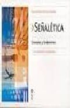 señaletica: conceptos y fundamentos: una aplicacion en biblioteca s-maria del rocio sanchez avillaneda-9789872207458