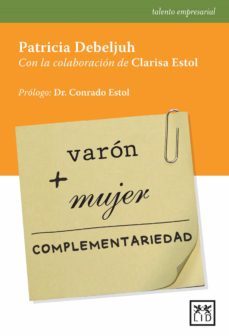 varon + mujer = complementariedad (ebook)-patricia debeljuh-clarisa estol-9789872913458