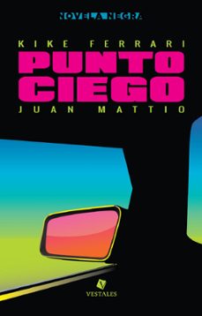 punto ciego (ebook)-kike ferrari-juan mattio-9789873863158