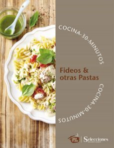 cocina 30 minutos: fideos &amp; otras pastas (ebook)-9789874084958