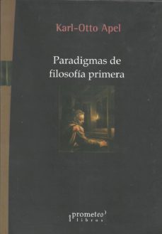 paradigmas de filosofia primera-karl otto apel-9789875745858