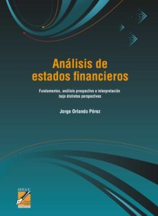 analisis de estados financieros (ebook)-jorge orlando perez-9789876264358