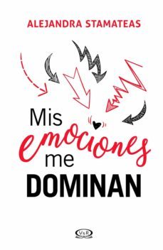mis emociones me dominan (nuevo diseño) (ebook)-alejandra stamateas-9789877475258