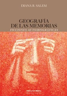 geografia de las memorias (ebook)-diana b. salem-9789878140858
