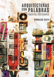 arquitecturas con palabras (ebook)-arnaldo vaca-9789878249858