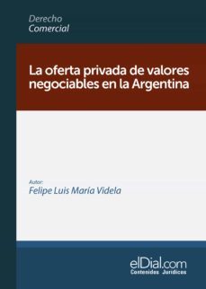 la oferta privada de valores negociables en la argentina (ebook)-felipe luis maria videla-9789878343358
