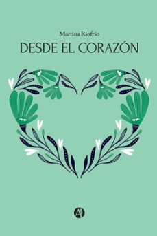 desde el corazon (ebook)-martina riofrío-9789878759258