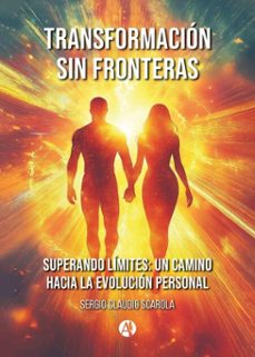 transformacion sin fronteras (ebook)-sergio claudio scarola-9789878764658