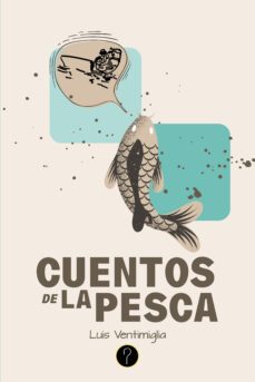 cuentos de la pesca (ebook)-luis ventimiglia-9789878971858