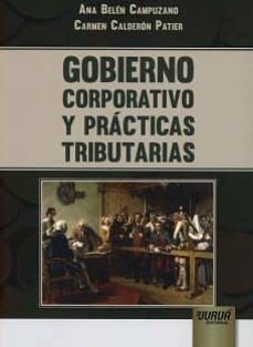 gobierno corporativo y practicas tributarias-ana belen campuzano-9789897124358