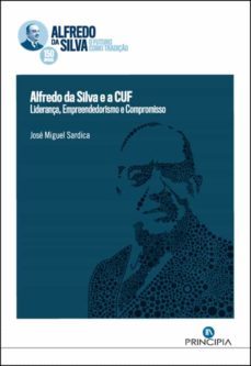 alfredo da silva e a cuf (ebook)-josé miguel sardica-9789897162558