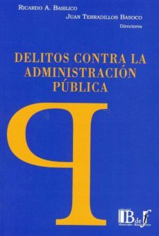 delitos contra la administracion publica-ricardo a basilico-9789974745858