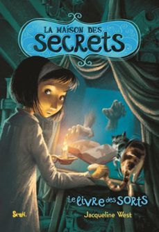 la maison des secrets, tome 2 (ebook)-jacqueline west-9791023517958