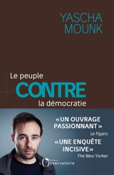 le peuple contre la democratie (ebook)-yascha mounk-9791032904558