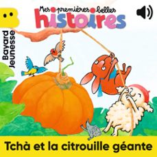 tcha et la citrouille geante (audiolibro)-jennifer dalrymple-jo hoestlandt-claire clement-9791036347658