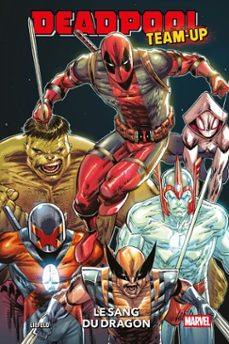 deadpool team-up : le sang du dragon (ebook)-rob liefeld-9791039140058