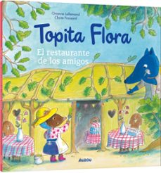 topita flora. el restaurante de los amigos-claire frossard-9791039581158
