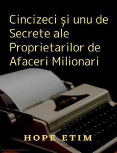 cincizeci ?i unu de secrete ale proprietarilor de afaceri milionari (ebook)-9791222069258