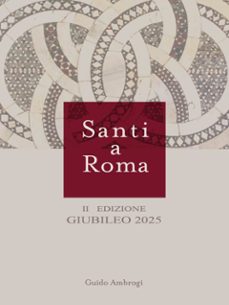 santi a roma ii edizione giubileo 2025 (ebook)-9791222773858