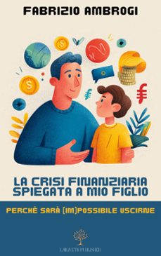 la crisi finanziaria spiegata a mio figlio (ebook)-9791254531358