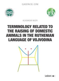 terminology related to the raising of domestic animals in the ruthenian language of vojvodina (ebook)-aleksandar mudri-9791256003358