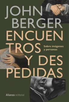 encuentros y despedidas-john berger-9791370092658