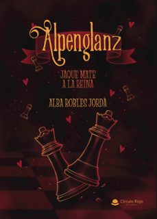 jaque mate a la reina (alpenglanz) (ebook)-9791370467258