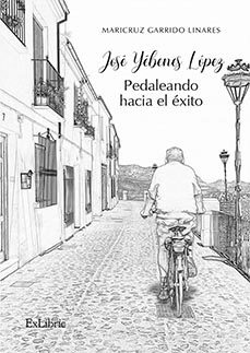 (i.b.d.)jose yebenes lopez. pedaleando hacia el exito-maricruz garrido linares-9791387528058