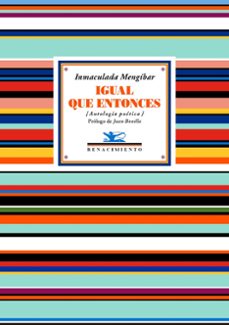 igual que entonces-inmaculada mengibar-9791387552558