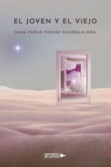 el joven y el viejo (ebook)-juan pablo farias guadalajara-9791387717858