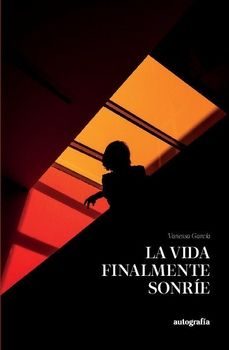 la vida finalmente sonrie-vanessa garcia-9791387737658