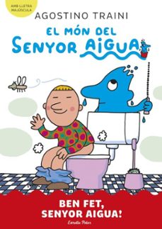 el món del senyor aigua 4. ben fet, senyor aigua! (ebook)-agostino traini-9791387782658